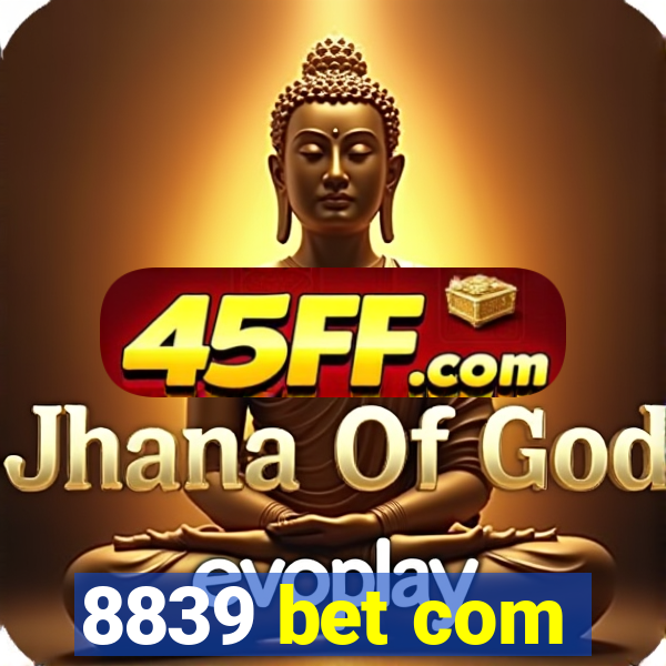 8839 bet com